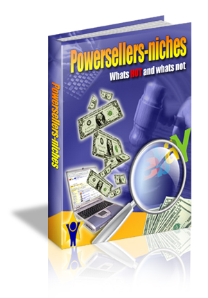Powersellers Niches  Whats HOT And Whats Not